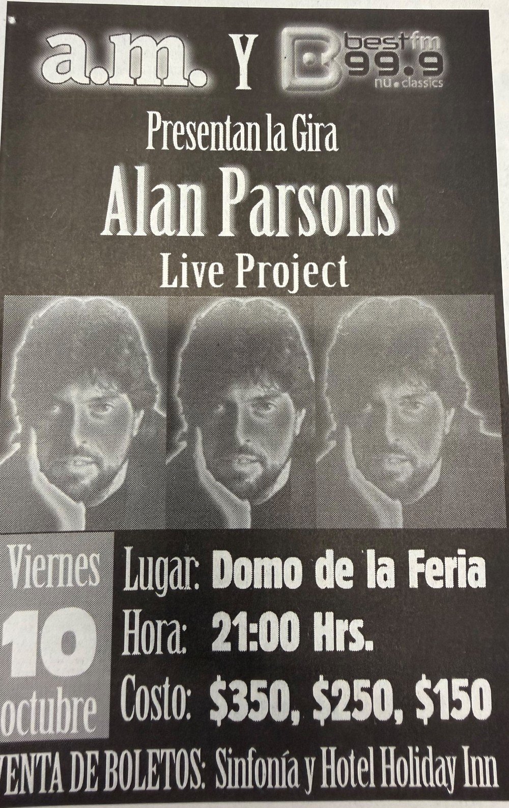 Anuncio del concierto de Alan Parsons Live Project: viernes 10 de octubre, Domo de la Feria, 21:00 horas; costo $350, $250 y $150; venta de boletos en Sinfonía y Hotel Holiday Inn.